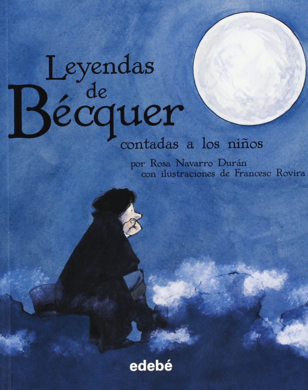 las leyendas de bécquer (clásicos contados a los niños biblioteca escolar)