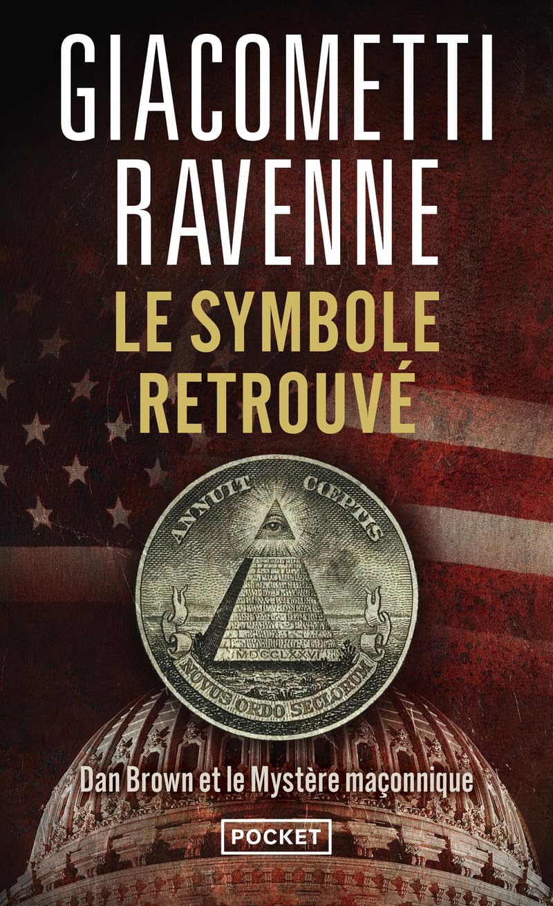 le symbole retrouvé: dan brown et le mystère maçonnique