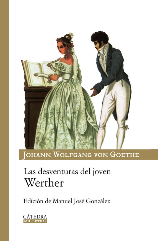 Las desventuras del joven Werther (Mil Letras)
