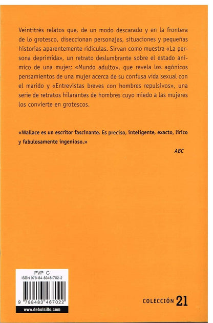 Entrevistas breves con hombres repulsivos/ Brief interviews with repulsive men