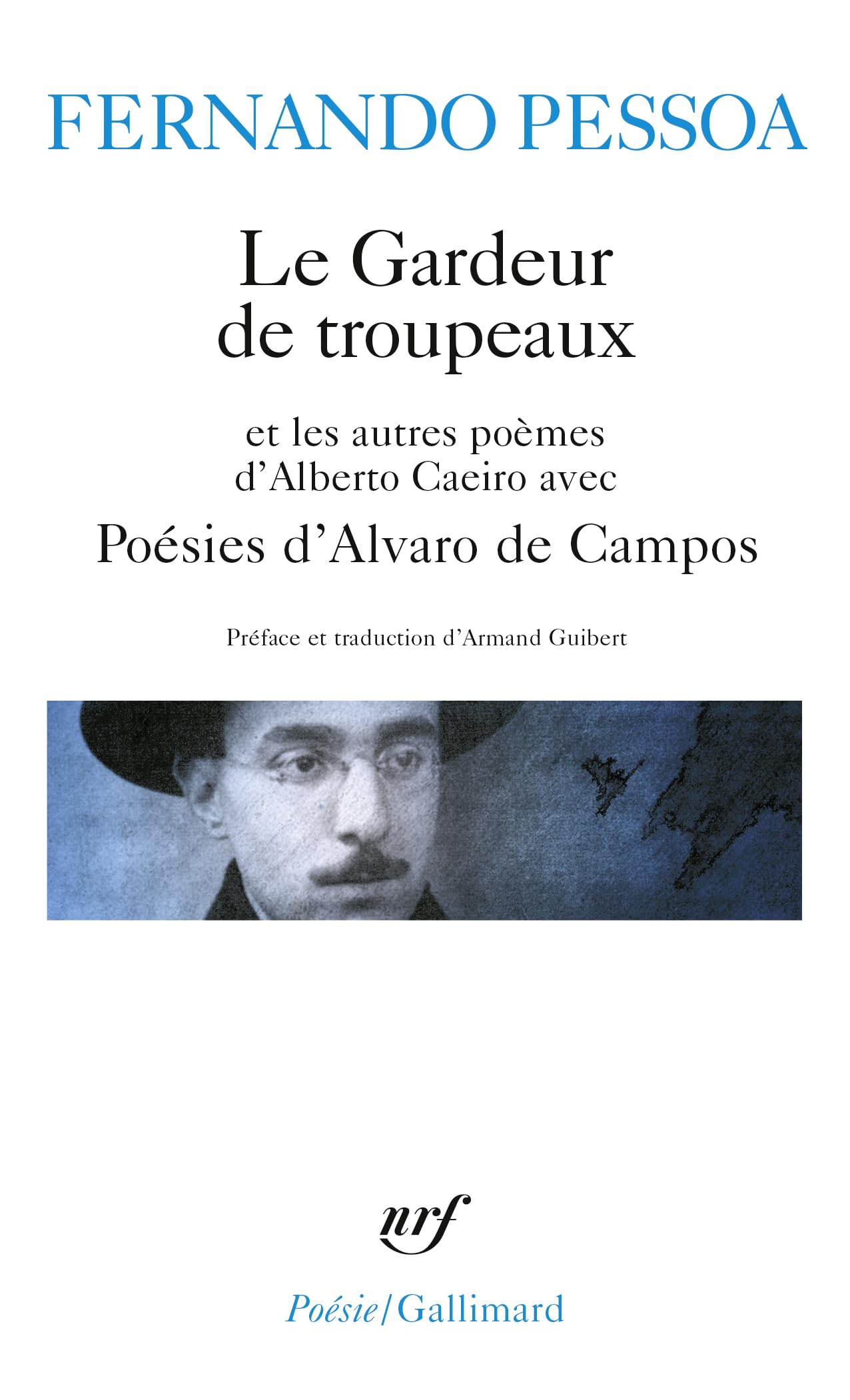 poésies d'alvaro de campos. (avec) le gardeur de troupeaux: et les autres poèmes d'alberto caeiro: a32406 (poesie/gallimard)