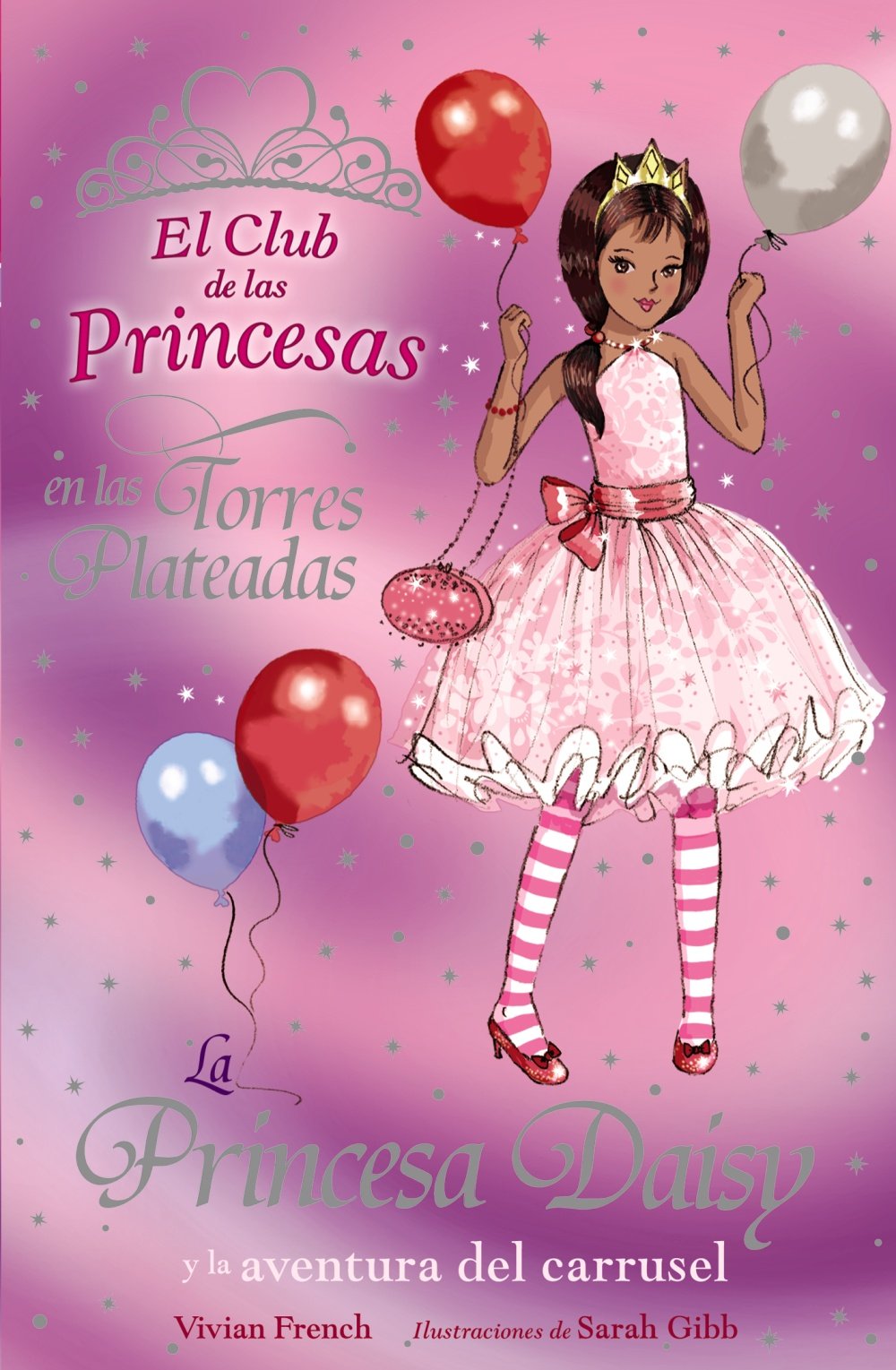la princesa daisy y la aventura del carrusel (literatura infantil (6-11 años) - el club de las princesas)