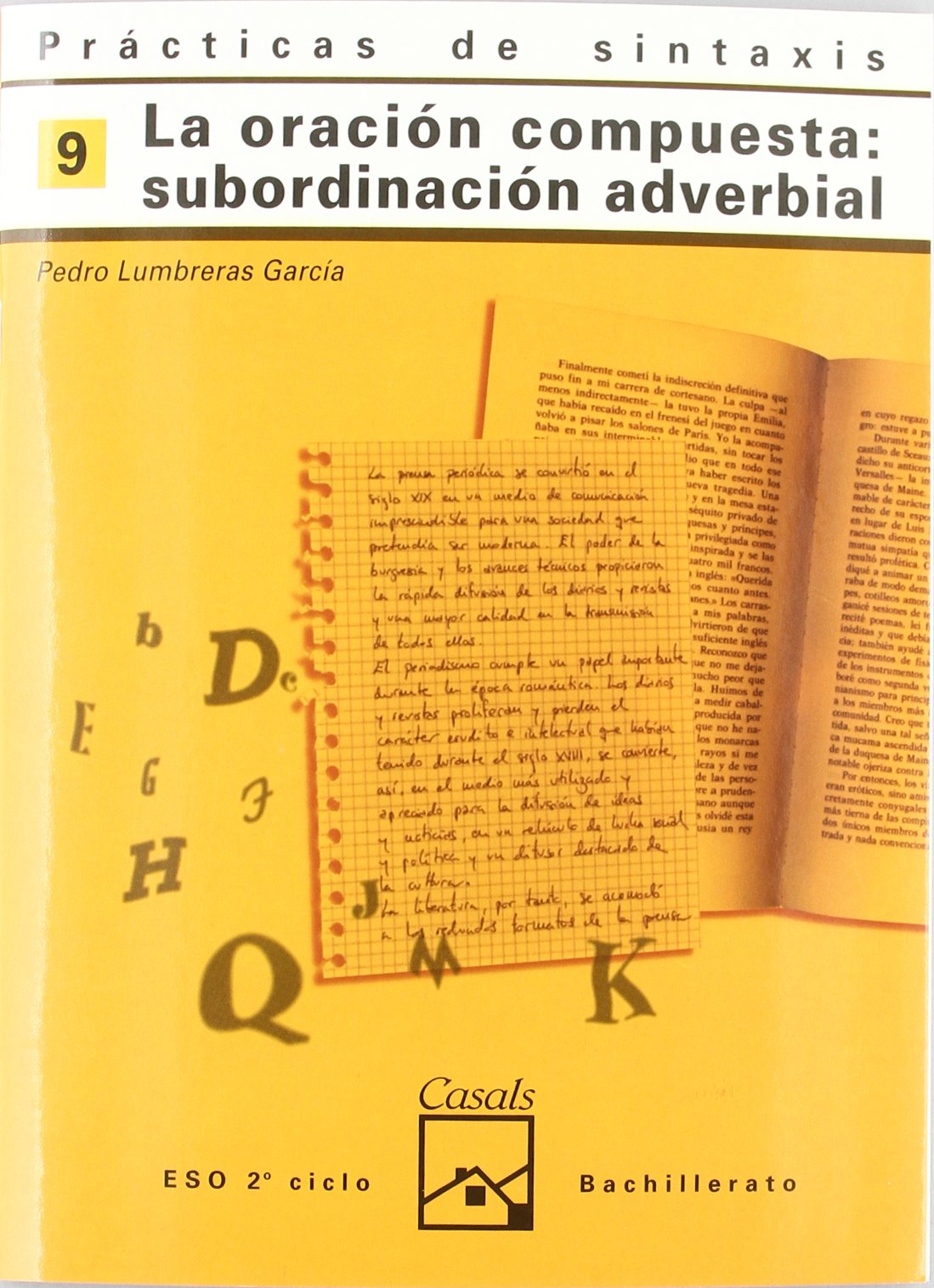 prácticas de sintaxis 9. la oración compuesta: subordinación adverbial (cuadernos eso) - 9788421821428