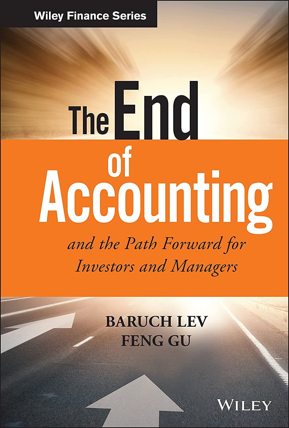 the end of accounting and the path forward for investors and managers (wiley finance)