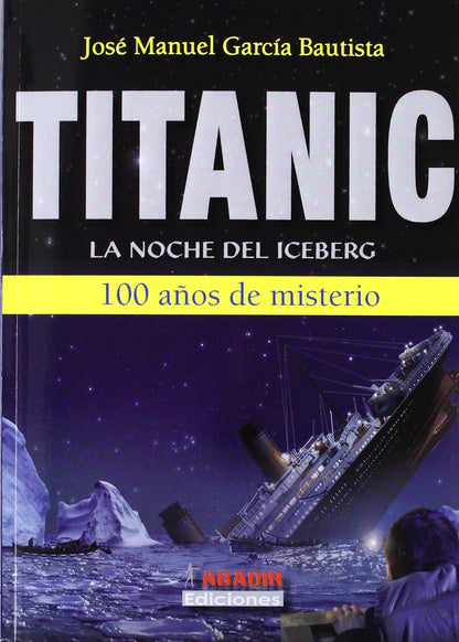 Titanic : la noche del iceberg