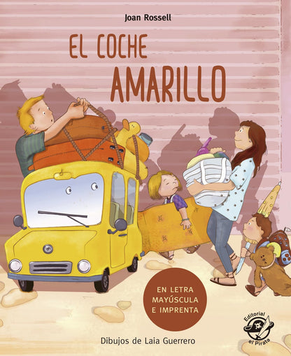 El coche amarillo: En letra MAY���������SCULA y de imprenta: libro: En letra MAY���������SCULA y de imprenta: libro: 8 (Aprender a leer en letra MAY�����ï¿)