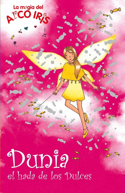 Dunia, el hada de los Dulces (La magia del arcoiris 18)