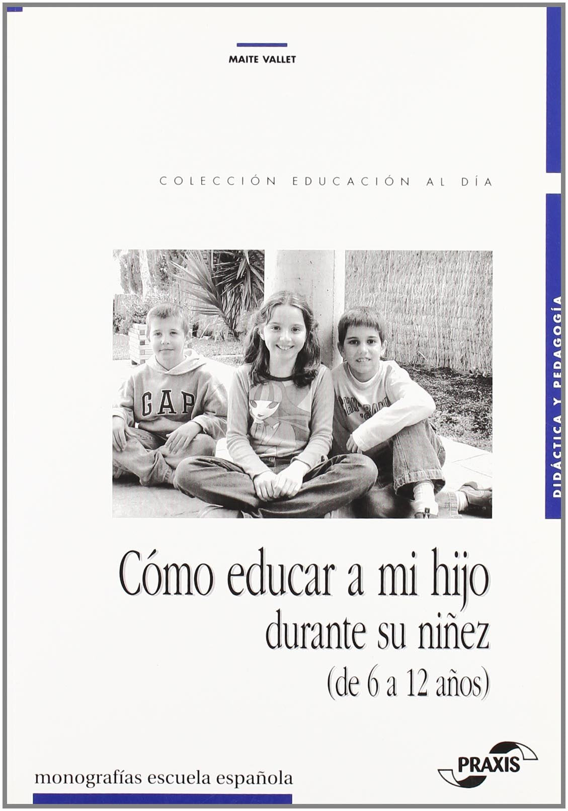 cómo educar a mi hijo durante su niñez (de 6 a 12 años) (educacion al dia)