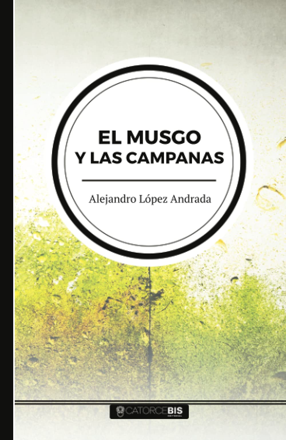 el musgo y las campanas (sin coleccion)
