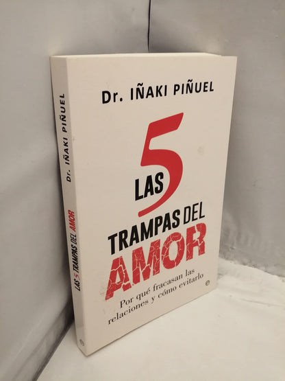 Las 5 trampas del amor: Por qué fracasan las relaciones y cómo evitarlo (Psicología y salud)