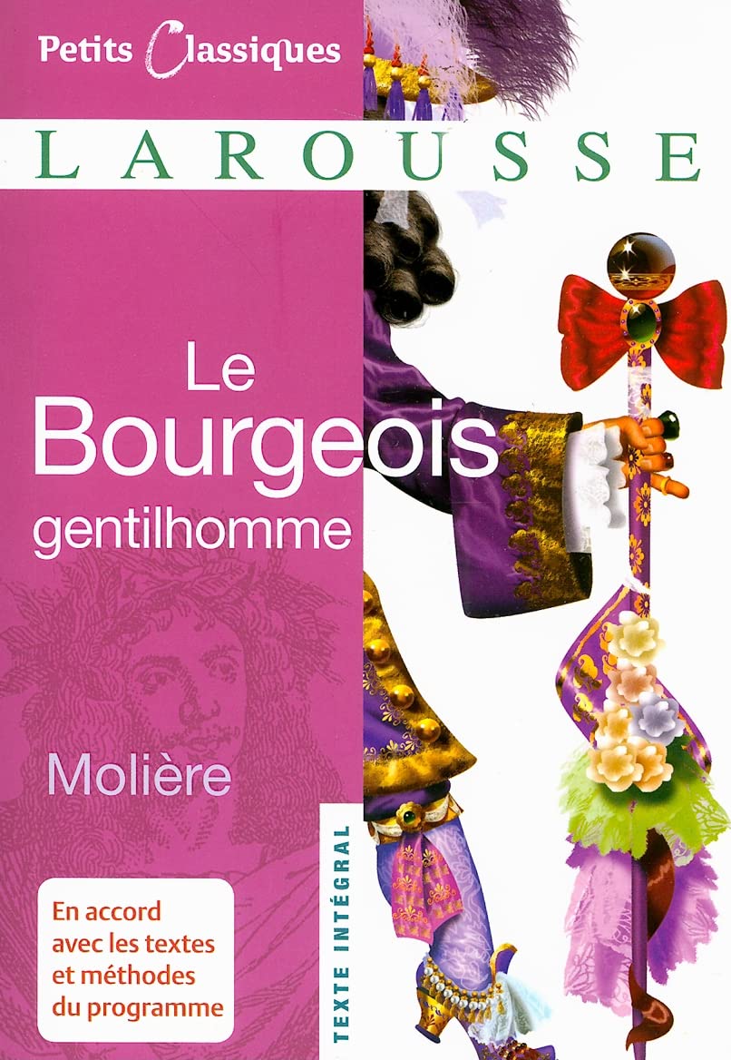 le bourgeois gentilhomme (petites classiques)