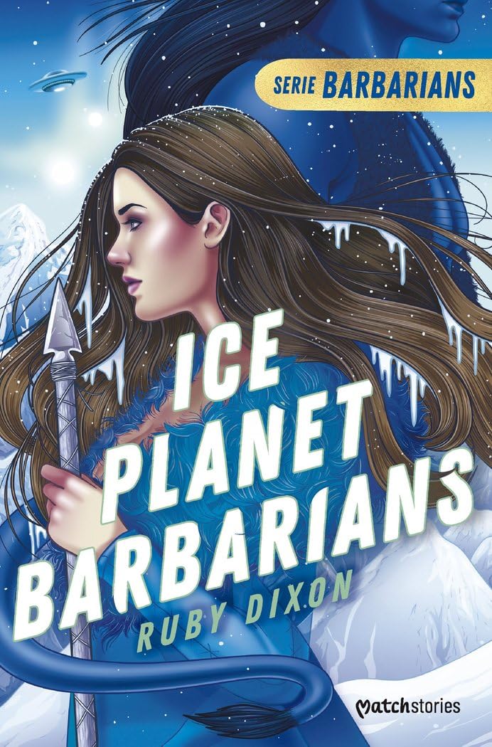 ice planet barbarians: 1 (matchstories romántica fantasy)