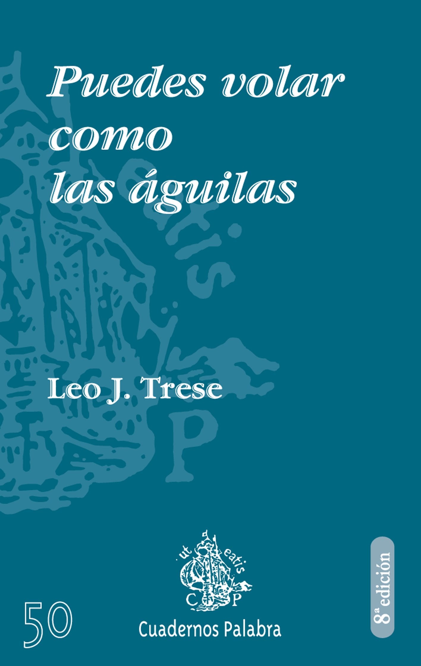 puedes volar como las águilas (cuadernos palabra)