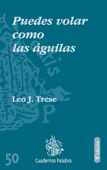 Puedes volar como las águilas (Cuadernos Palabra)