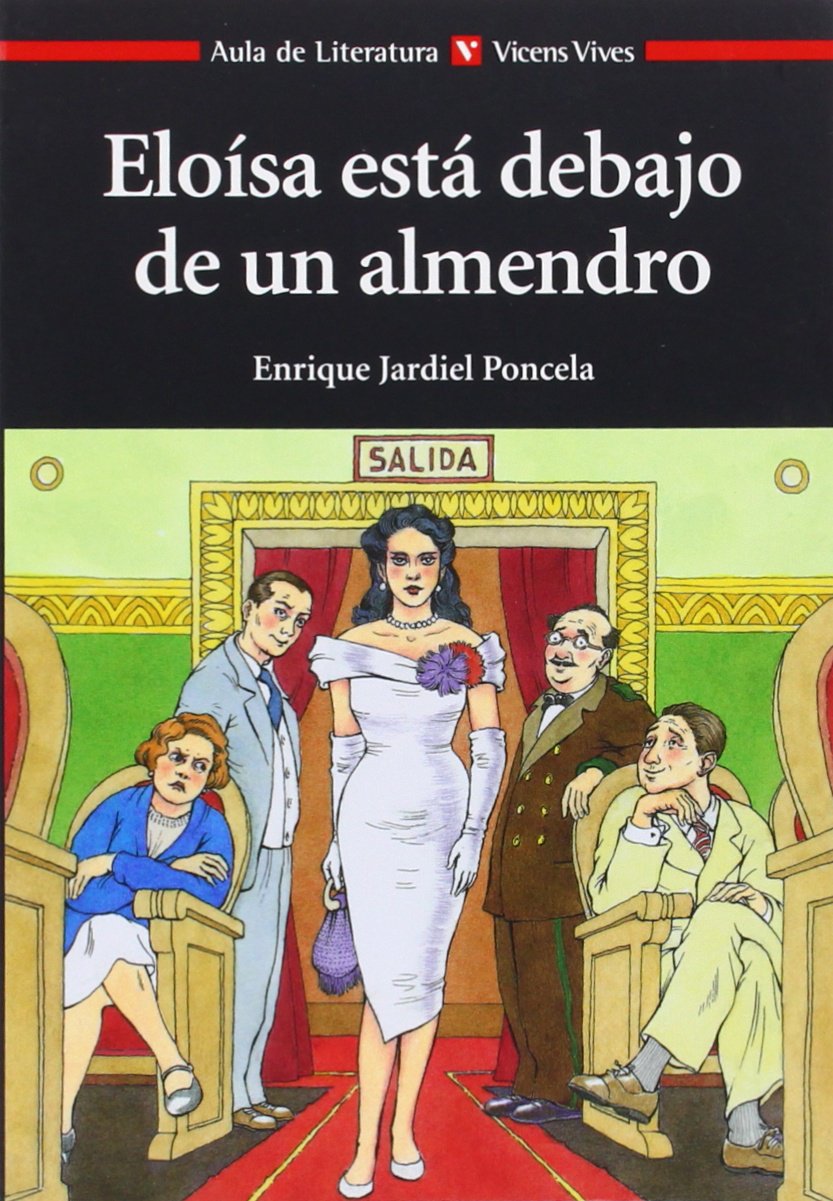 eloisa esta debajo de un almendro. coleccion aula de (aula de literatura) - 9788431633684