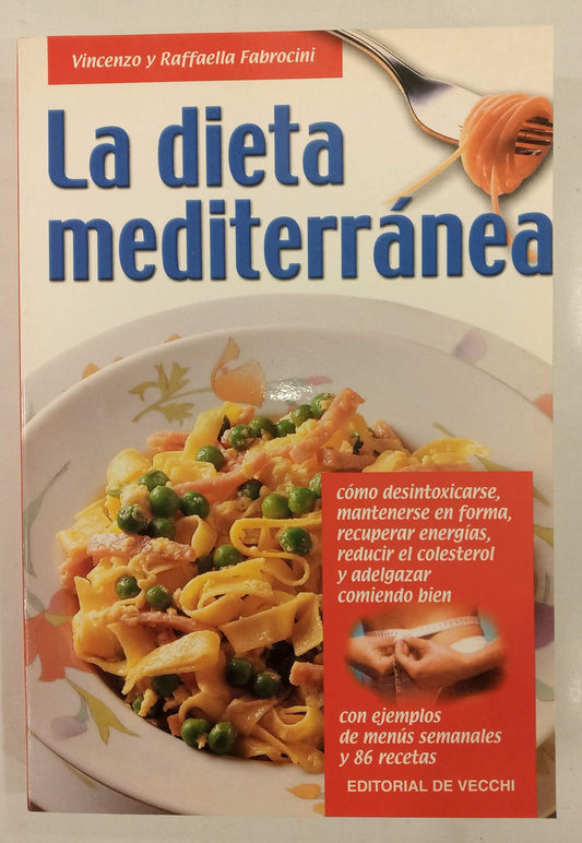 Dieta mediterranea,la (Salud (de Vecchi))