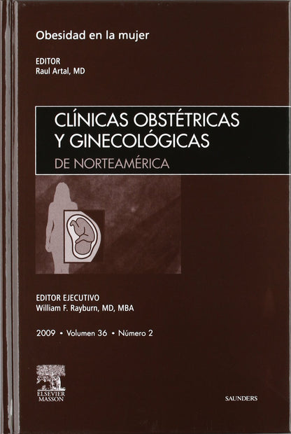 Clínicas Obstétricas y Ginecológicas de Norteamérica 2009. Volumen 36 n.º 2: Obesidad en la mujer