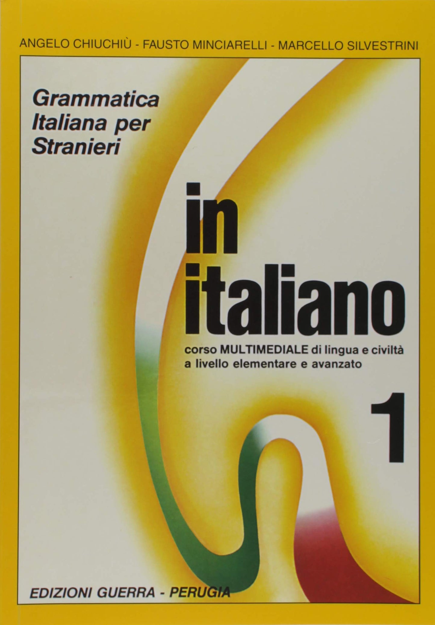 in italiano - vol.1: grammatica italiana per stranieri (curso para extranjeros)