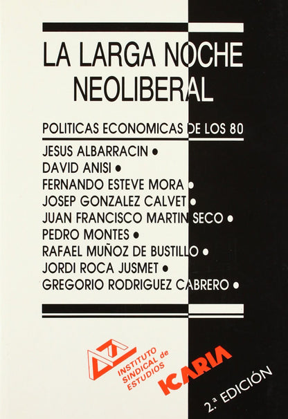La larga noche neoliberal