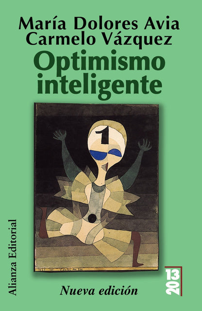 Optimismo inteligente: Psicología de las emociones positivas: Psicologia de las emociones positivas / Psychology of Positive Emotions (13/20)