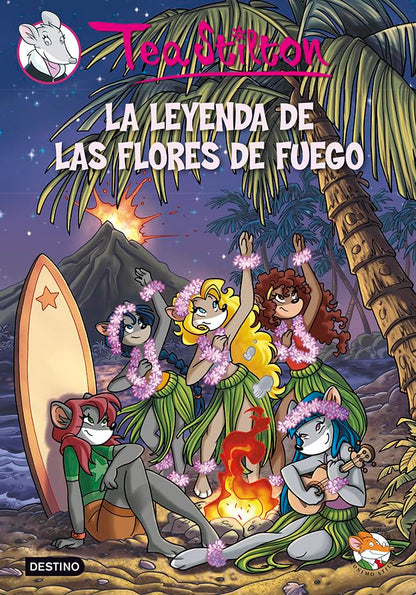 La leyenda de las flores de fuego: Tea Stilton 15