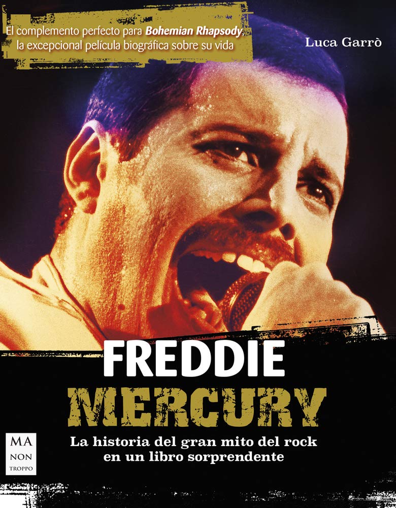freddie mercury: la historia del gran mito del rock en un libro sorprendente (música)