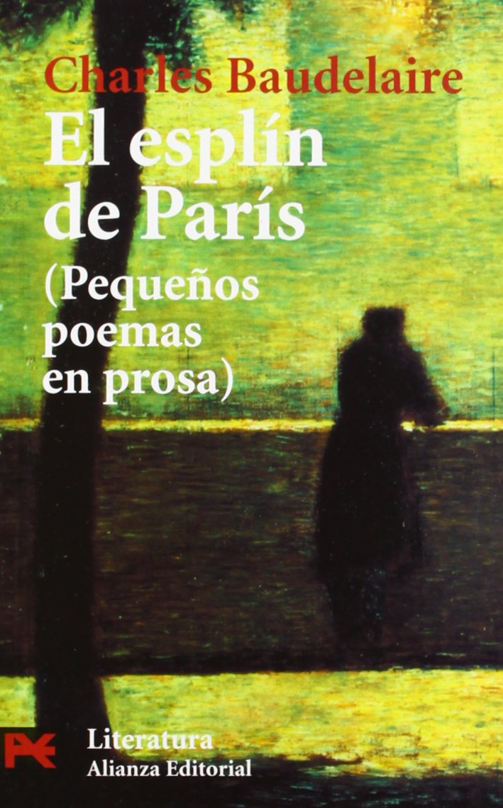 el esplín de parís: pequeños poemas en prosa (el libro de bolsillo - literatura)