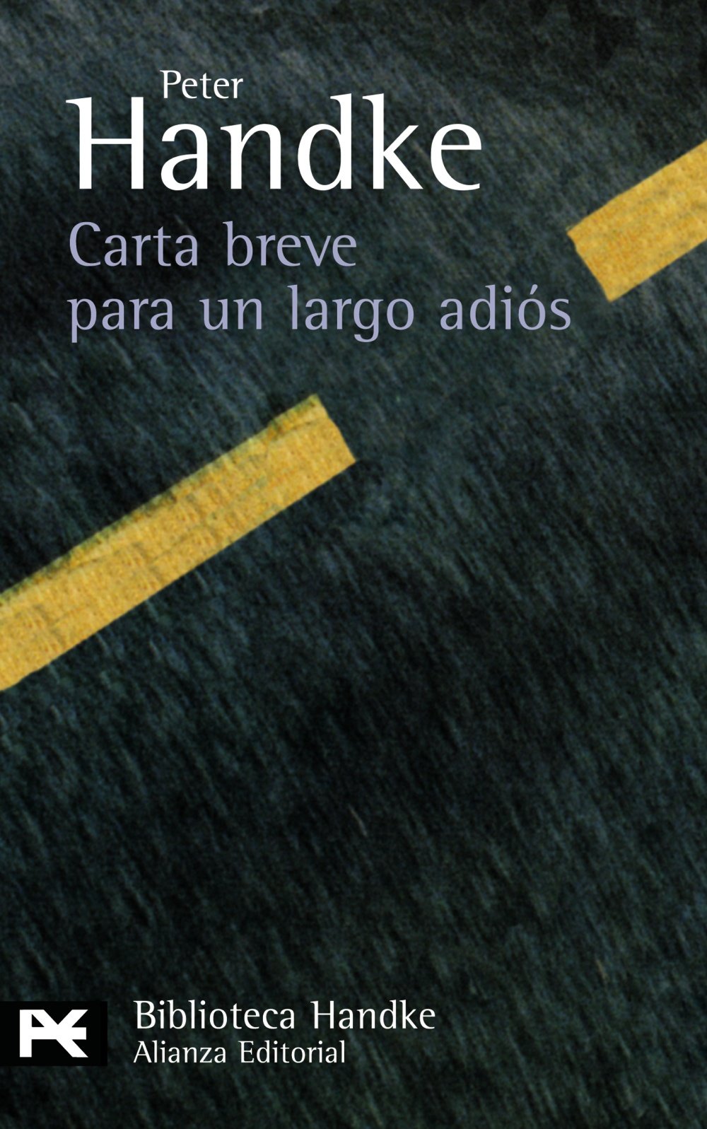 carta breve para un largo adiós (el libro de bolsillo - bibliotecas de autor - biblioteca handke)