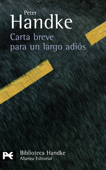 Carta breve para un largo adiós (El Libro De Bolsillo - Bibliotecas De Autor - Biblioteca Handke)