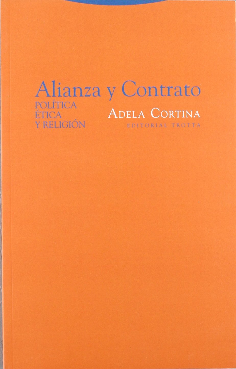 alianza y contrato. política, ética y religión (estructuras y procesos. ciencias sociales)