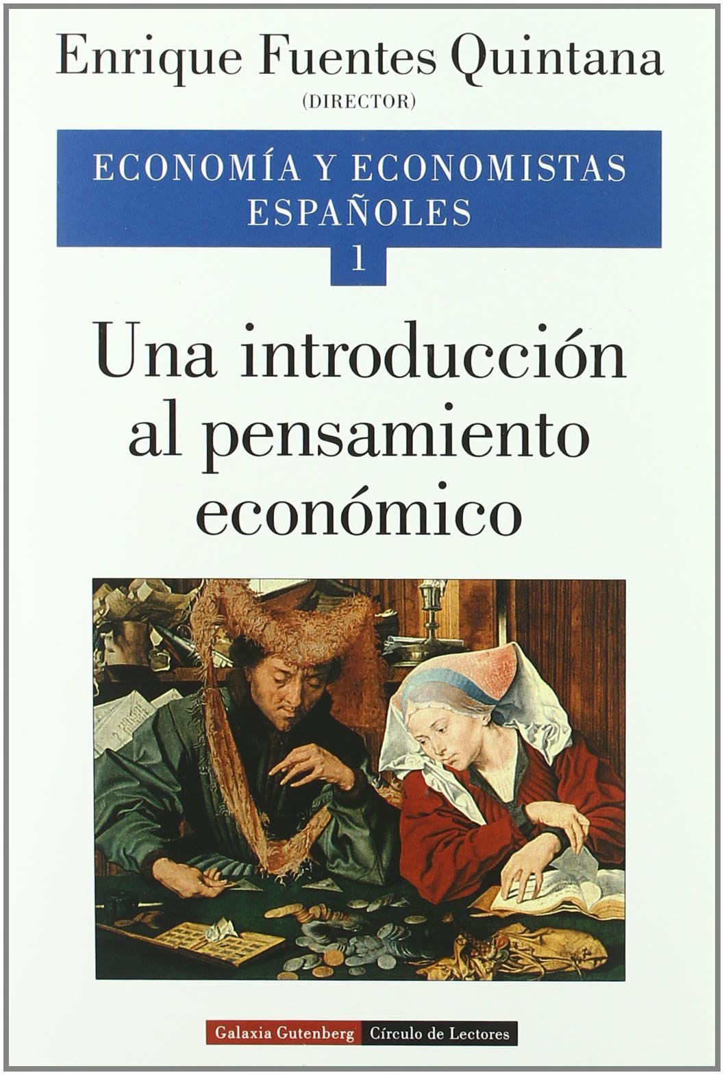 una introducción al pensamiento económico. vol. i: 1 (ensayo)