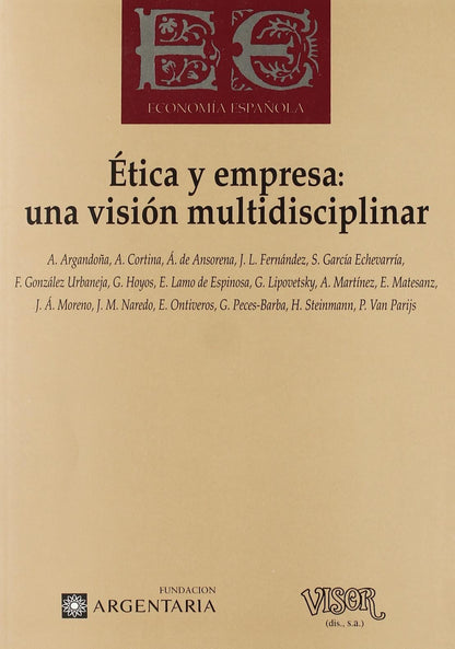 Ética y empresa : una visión multidisciplinar