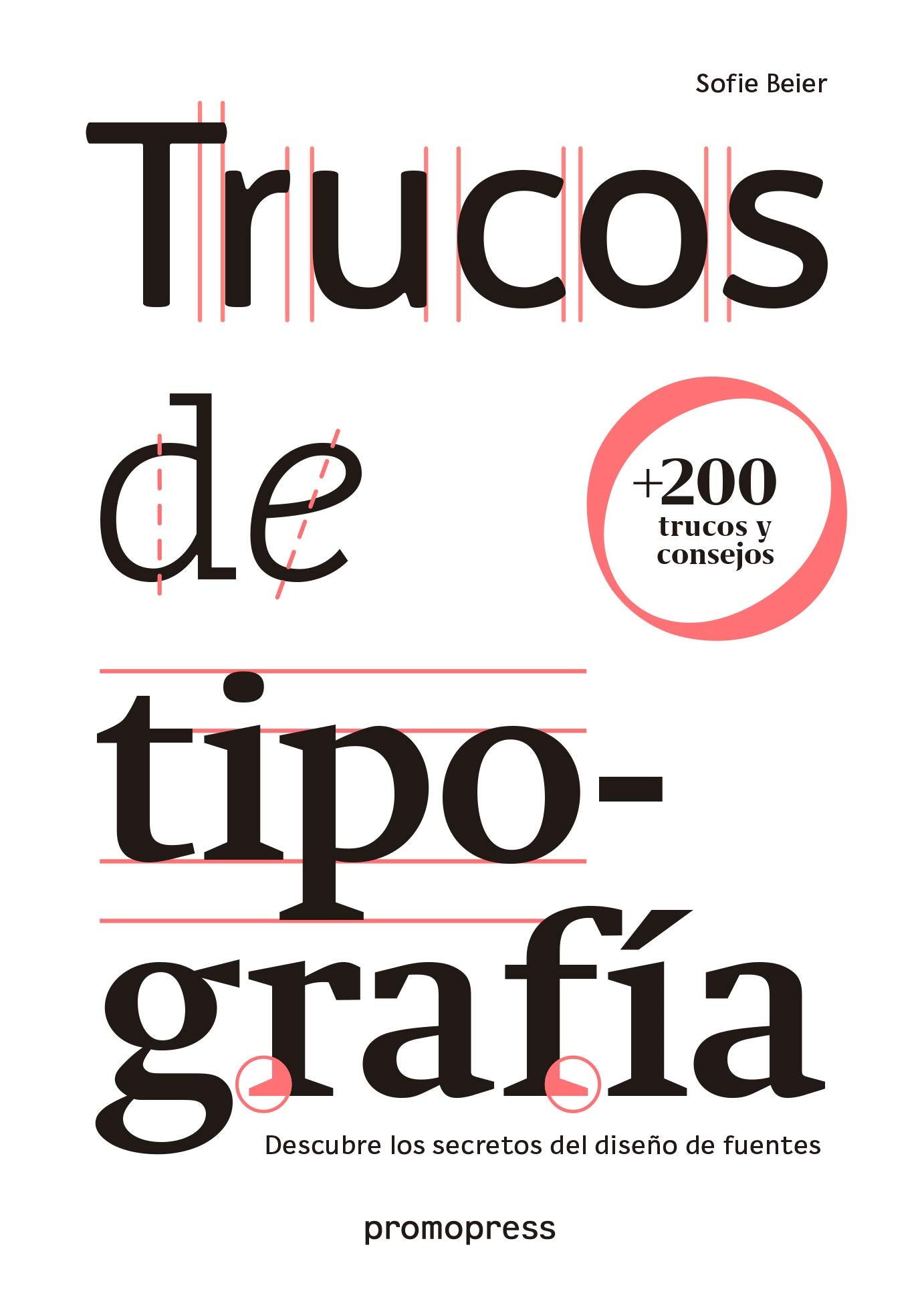 trucos de tipografía. descubre los secretos del diseño de fuentes [español]
