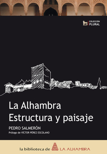La Alhambra. Estructura y paisaje (SIN COLECCION)