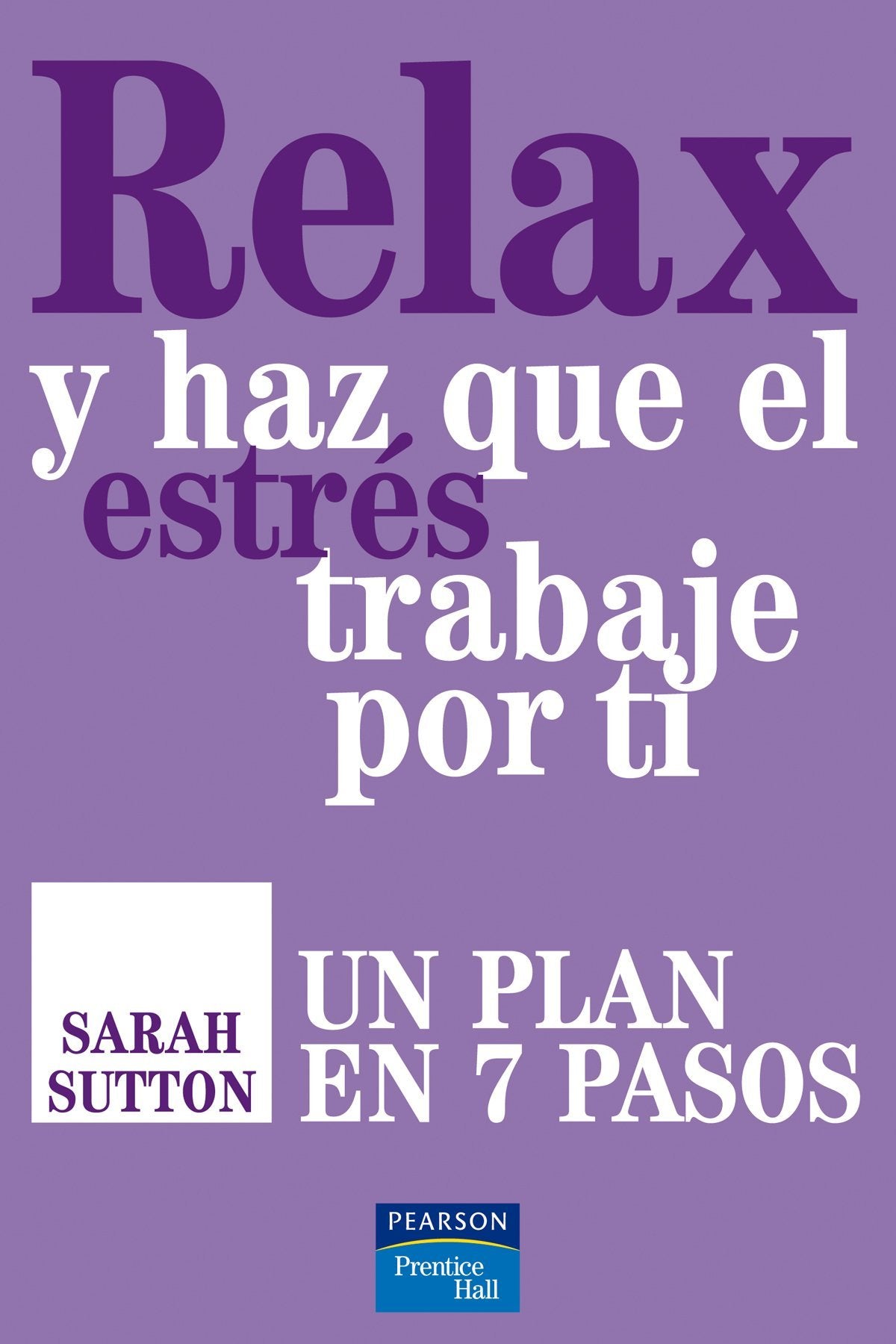 relax y haz que el estrés trabaje por ti (fuera de colección out of series)