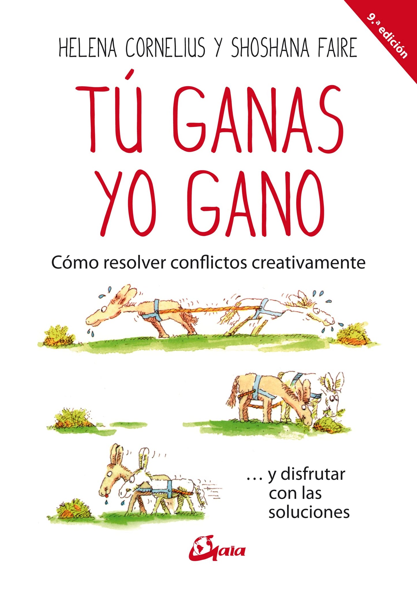 tú ganas, yo gano. cómo resolver conflictos creativamente ... y disfrutar con las soluciones