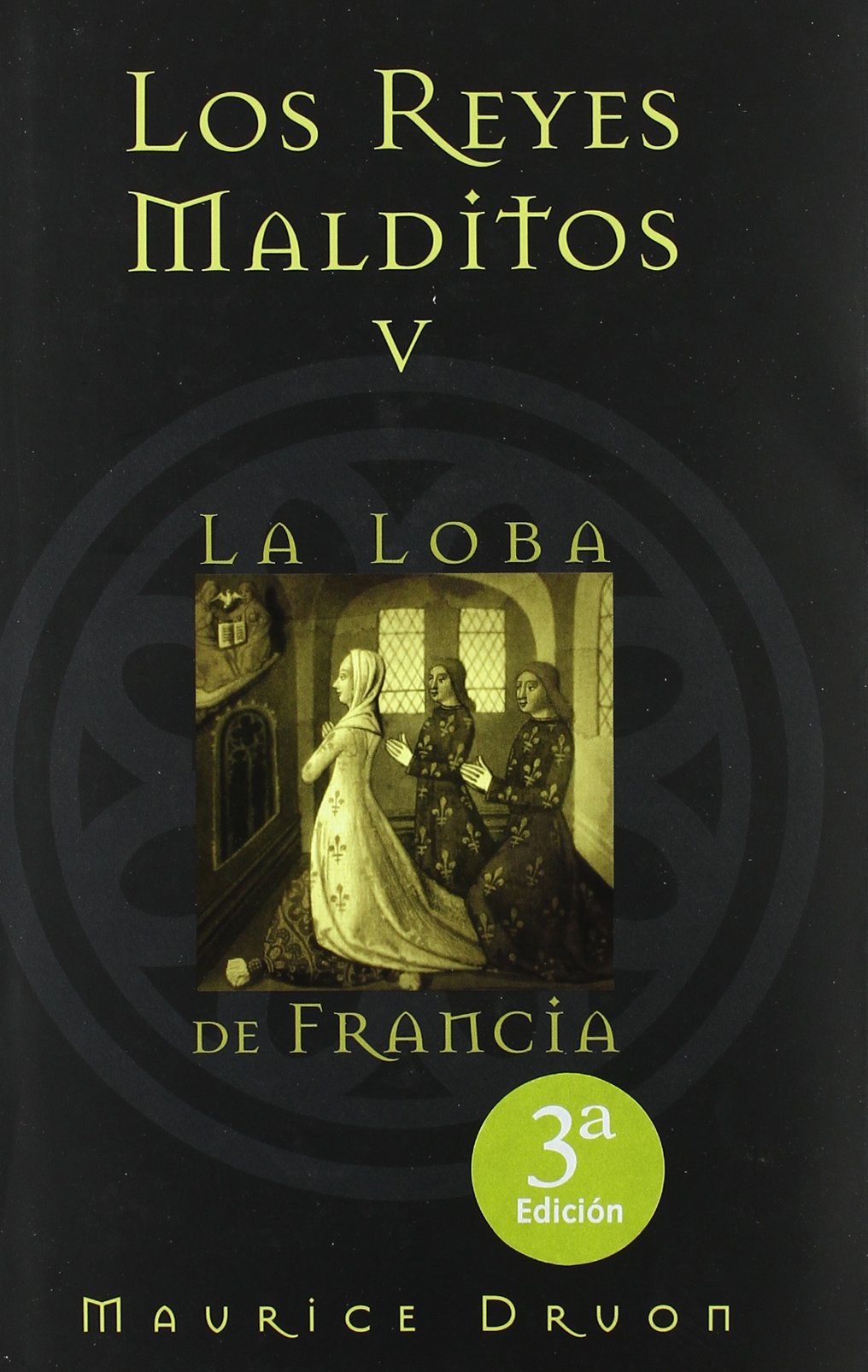 loba de francia, la: los reyes malditos v
