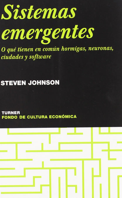 Sistemas emergentes: O qué tienen en común hormigas, neuronas, ciudades y software (Noema)