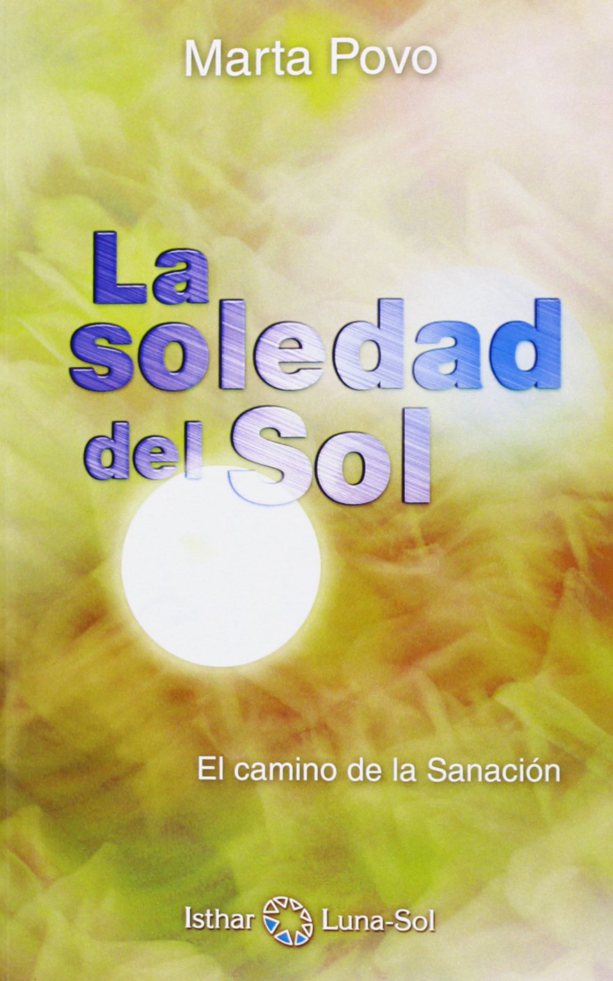 la soledad del sol: el camino de la sanación