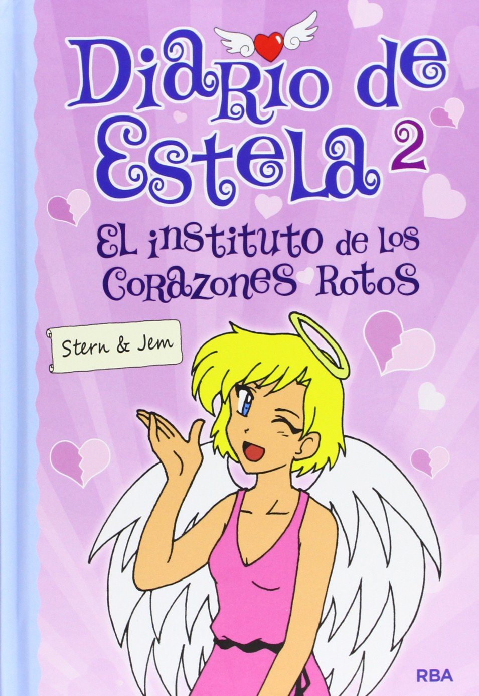 diario de estela 2: el instituto de los corazones rotos (ficción kids)