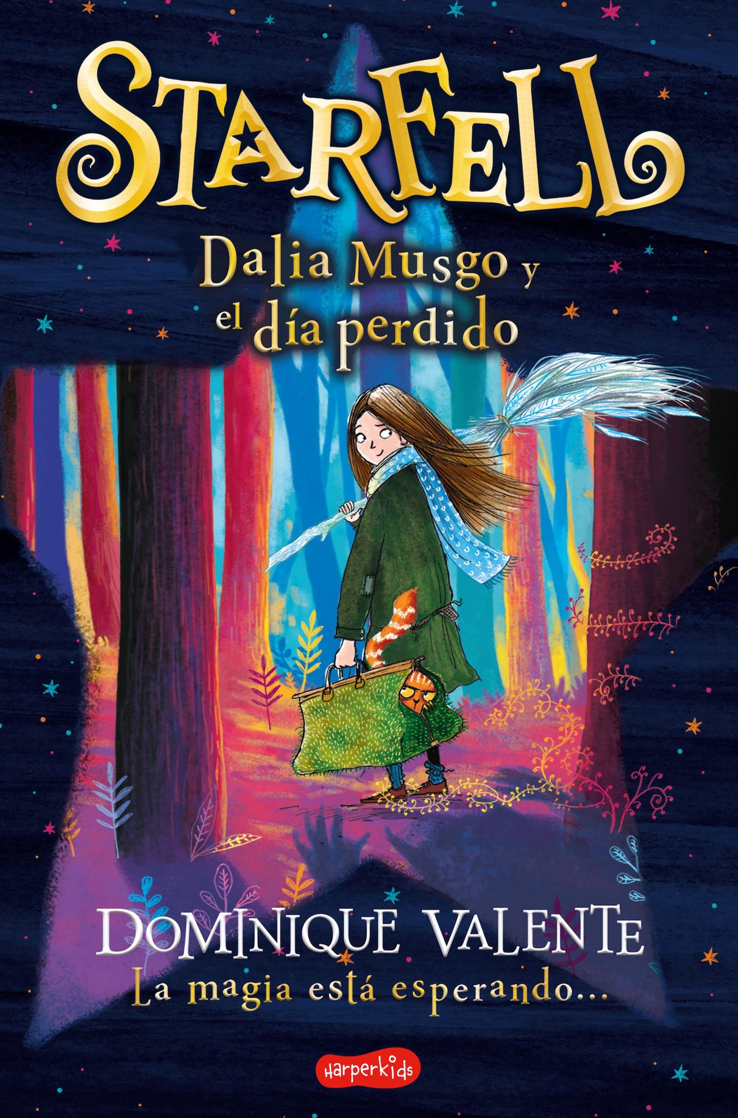starfell. dalia musgo y el día perdido: (starfell. willow moss and the lost day - spanish edition) (harperkids)
