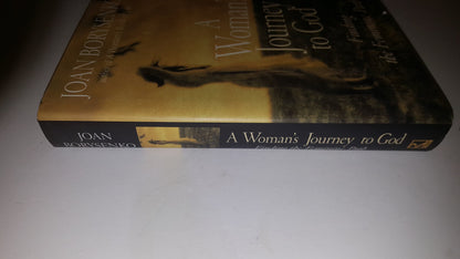 A Woman's Journey to God: Finding the Feminine Path
