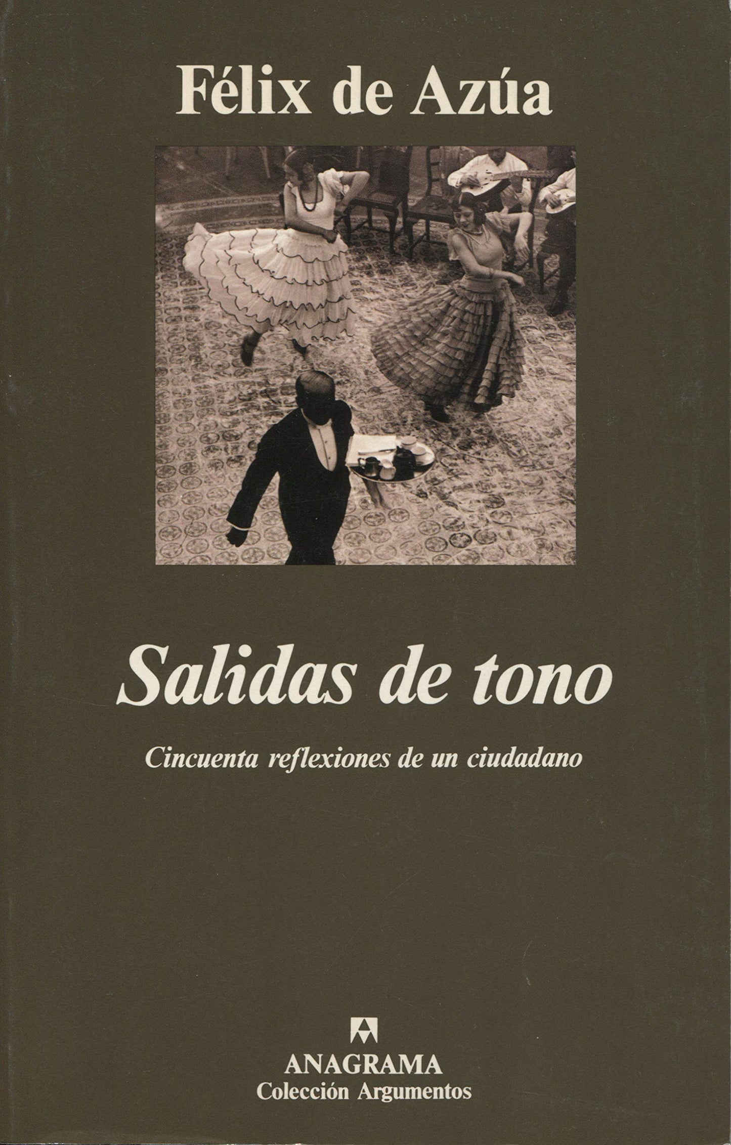 salidas de tono: cincuenta reflexiones de un ciudadano: 177 (argumentos)