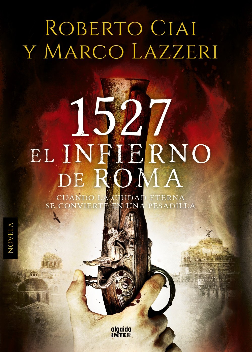 1527 el infierno de roma (algaida literaria - inter)