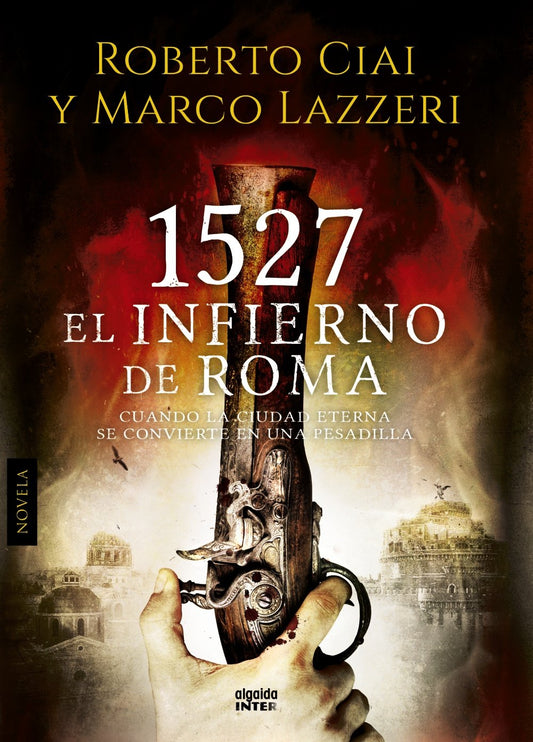 1527 El infierno de Roma (ALGAIDA LITERARIA - INTER)