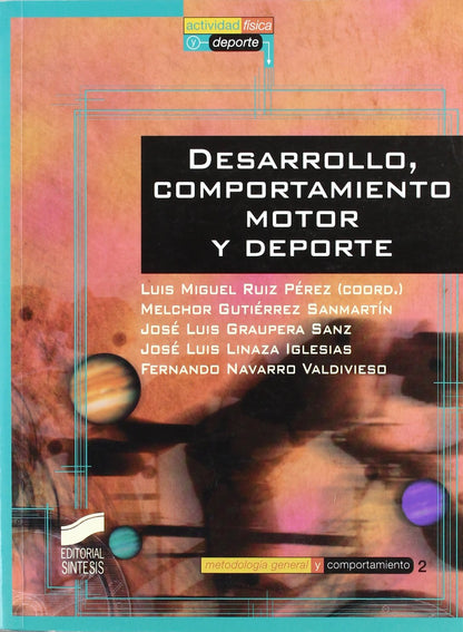 Desarrollo, comportamiento motor y deporte: 2 (Actividad física y deporte. Metodología general y comportamiento)