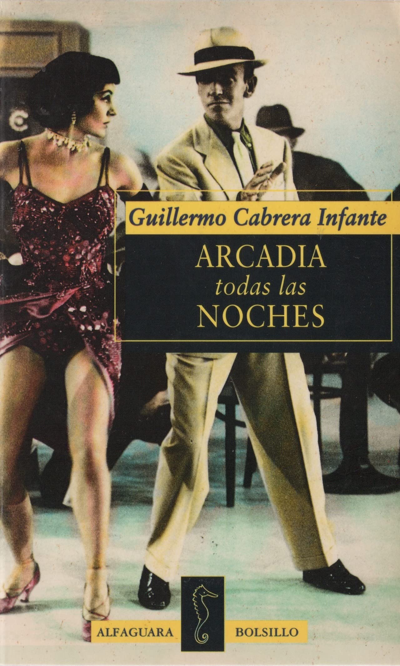 arcadia todas las noches (alfaguara bolsillo)