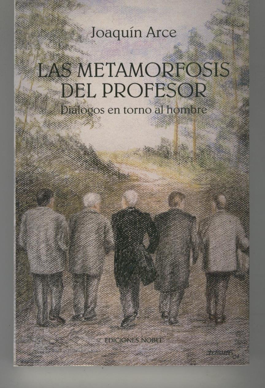 la metamorfosis del profesor (dialogos en torno al hombre)