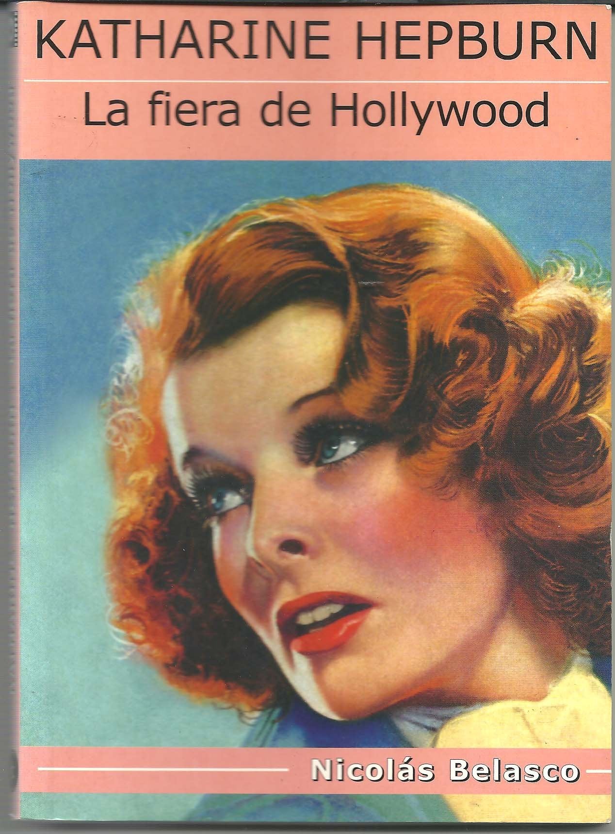 katharine hepburn, la fiera de hollywood