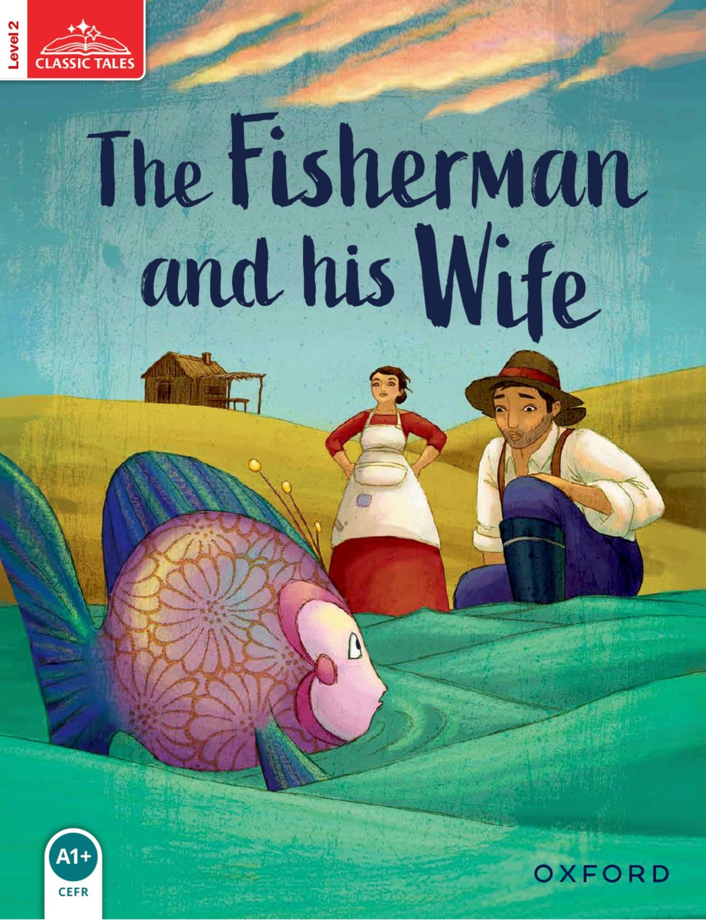 classic tales second edition: level 2: the fisherman and his wife